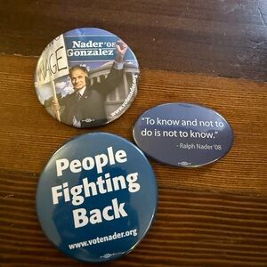 Nader '08 Campaign Buttons